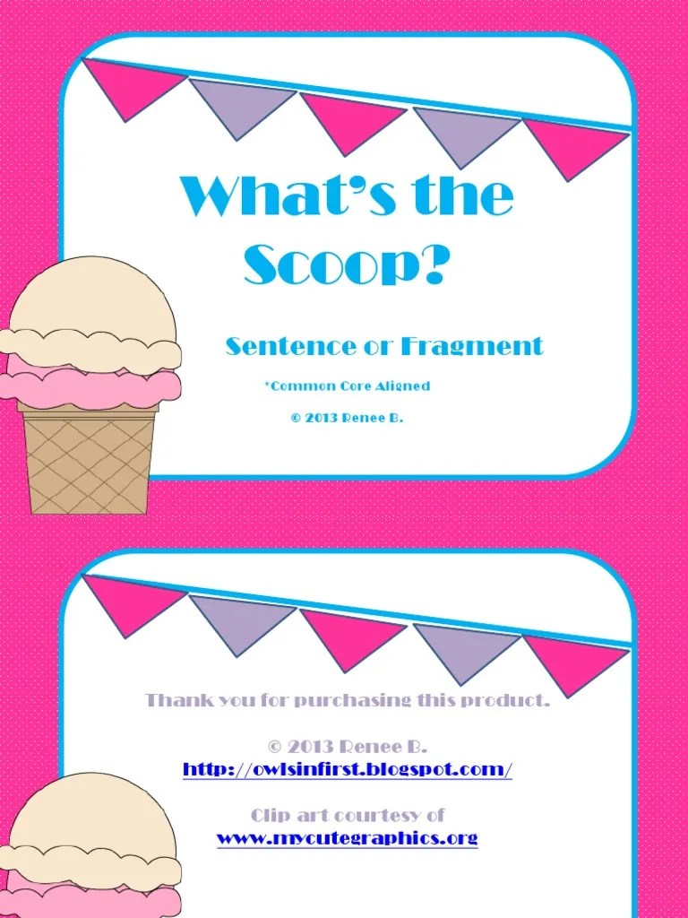 What’s the Scoop? Sentence or Fragment