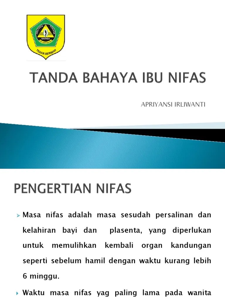 Ppt Tanda Bahaya Ibu Nifas