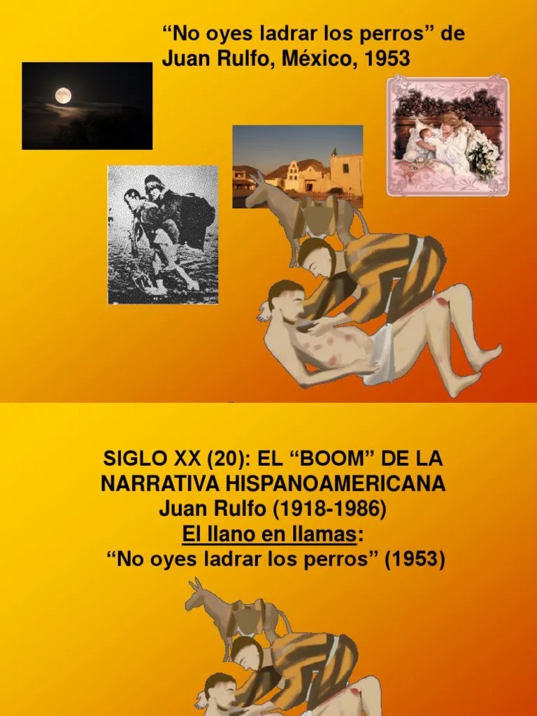 No Oyes Ladrar Los Perros