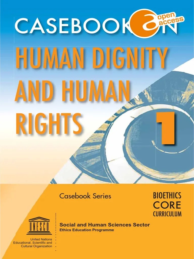 Casebook on Human Dignity and Human Rights, Bioethics Core Curriculum