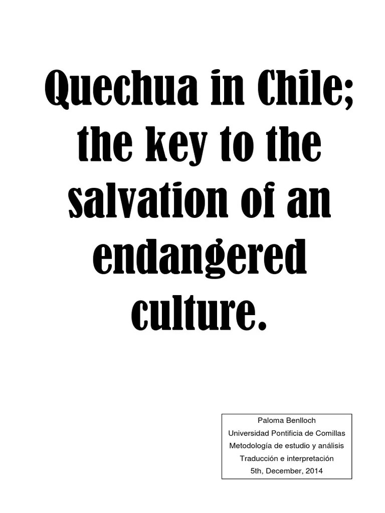 Quechua in Chile The Key To The Salvation of An Endangered Culture