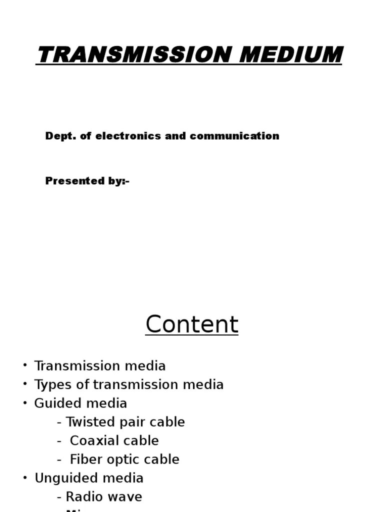 Transmission Medium Dept. of Electronics and Communication PDF