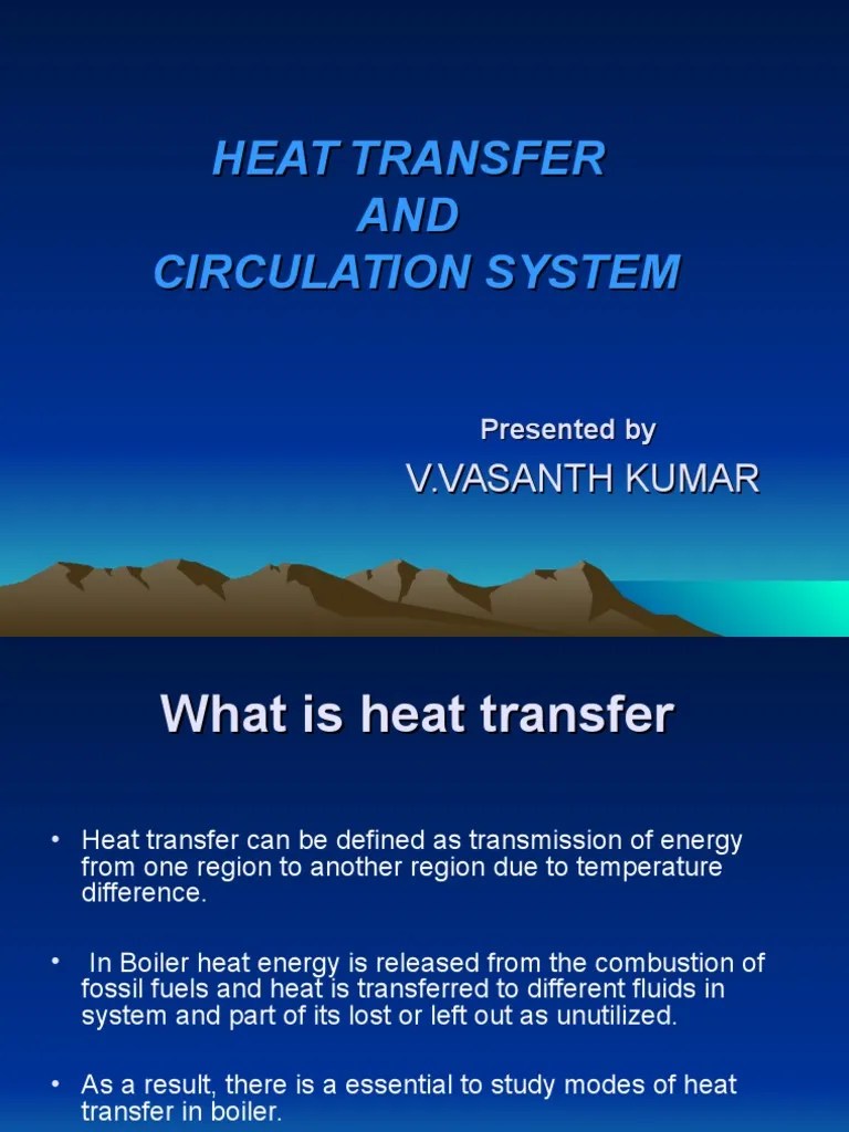Heat Transfer & Circulation System Heat Transfer Boiling