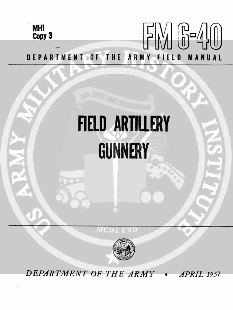 FM 640 1957 Field Artillery Gunnery PDF Artillery Field Artillery
