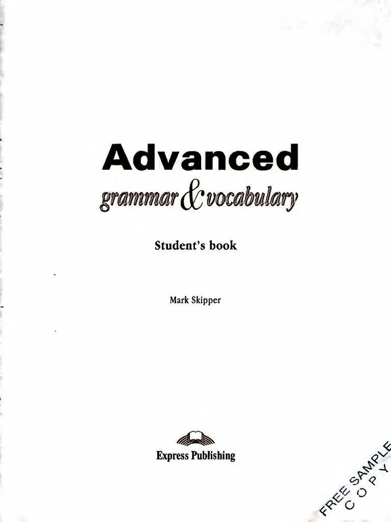Advanced Grammar and Vocabulary Mark Skipper Student�s