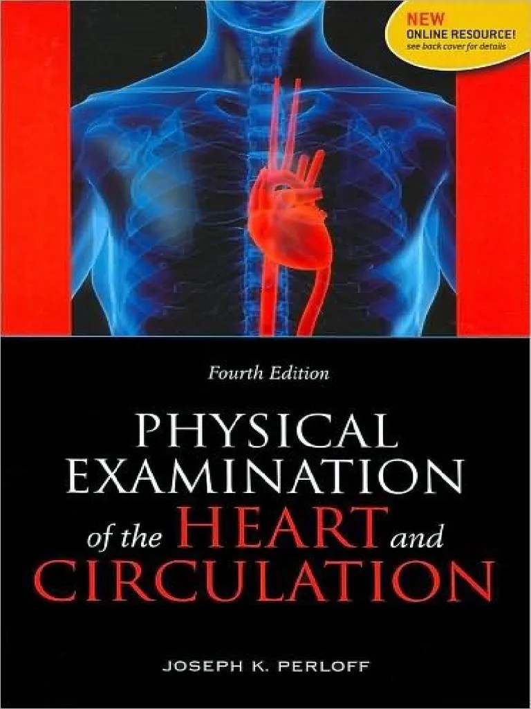 Physical Examination of the Heart and Circulation 4th 2009