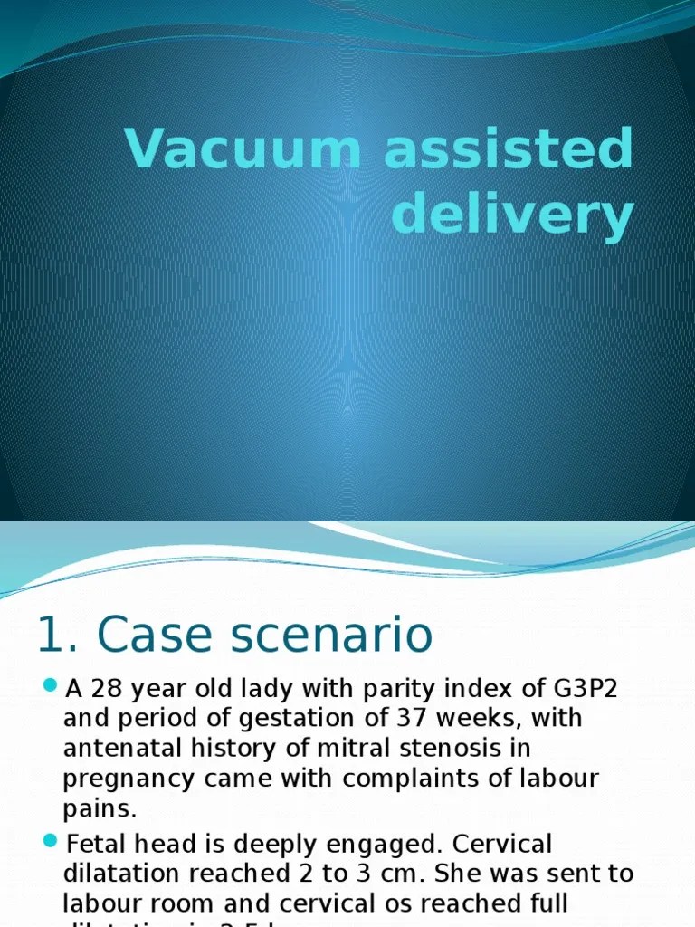 Vacuum Assisted Delivery Motherhood Childbirth