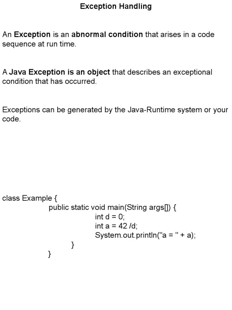 An Exception Is An Abnormal Condition That Arises in A Code Sequence at