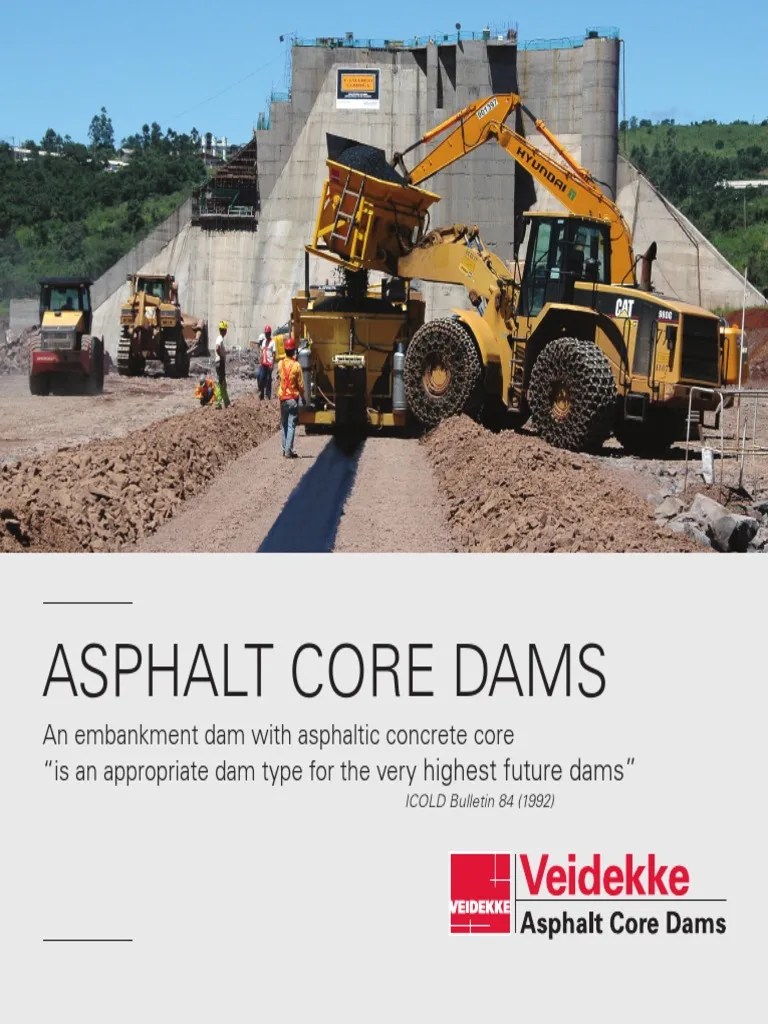 Asphalt Core Dams An embankment dam with asphaltic concrete core “is