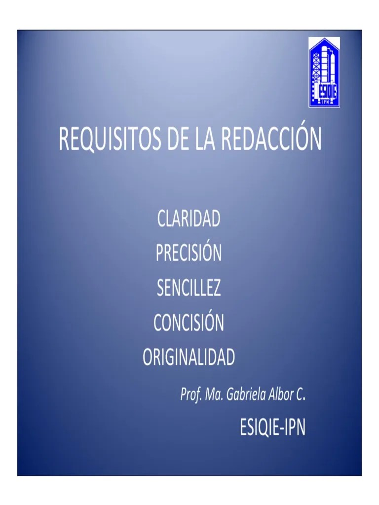 Requisitos De La Redacción Claridad Precisión Sencillez Concisión Originalidad . EsiqieIpn