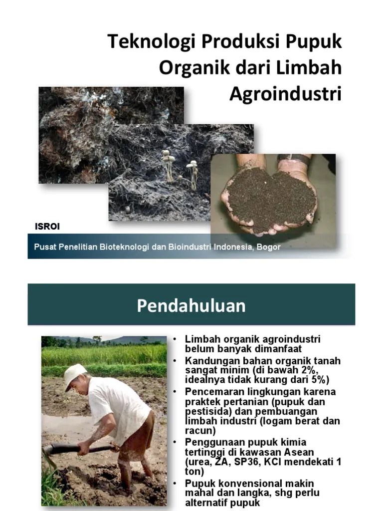 Teknologi Produksi Pupuk Organik dari Limbah Agroindustri