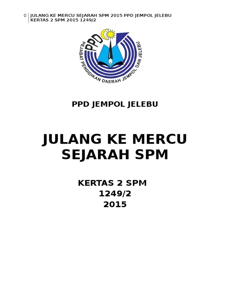 Julang Ke Mercu Spm 2015 Ppdjj Sejarah Kertas 2 New