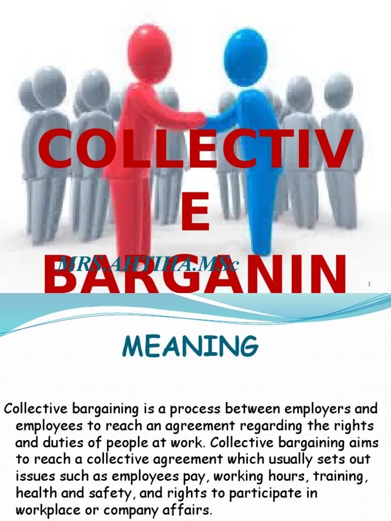 Collective Bargaining Collective Bargaining Negotiation