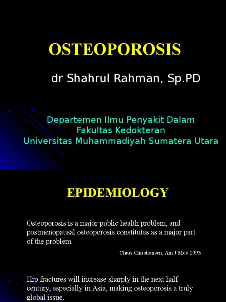 Osteoporosis.ppt Osteoporosis Medical