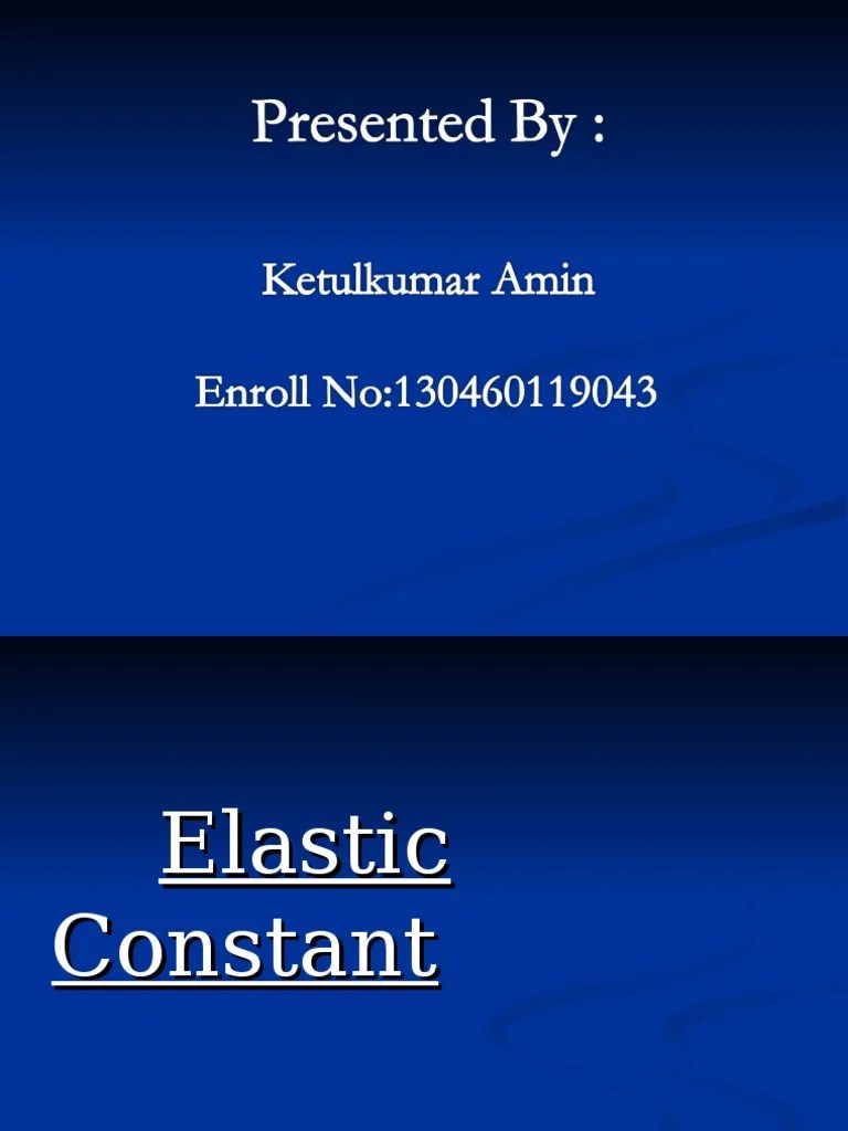 Elastic Constants Ketul PDF Elasticity (Physics) Continuum Mechanics