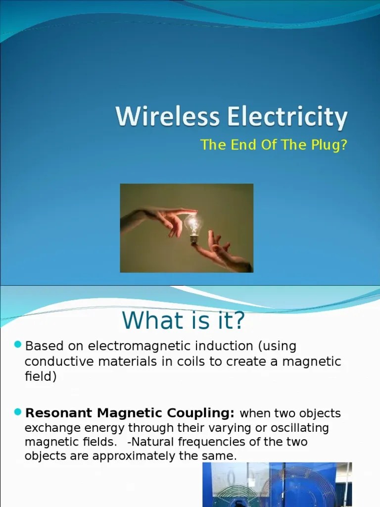 Wireless Electricity Wireless Electricity