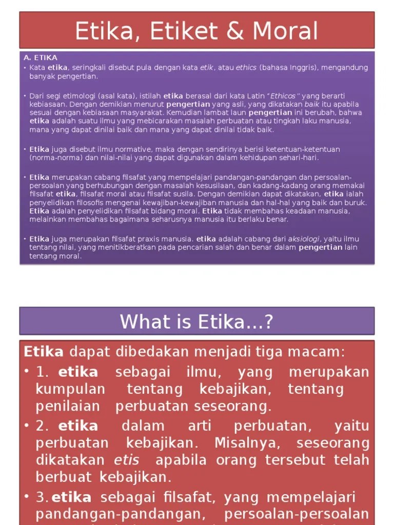 Etiket menyangkut cara melakukan perbuatan manusia. 16 Makalah Etika Etiket Dan Moral