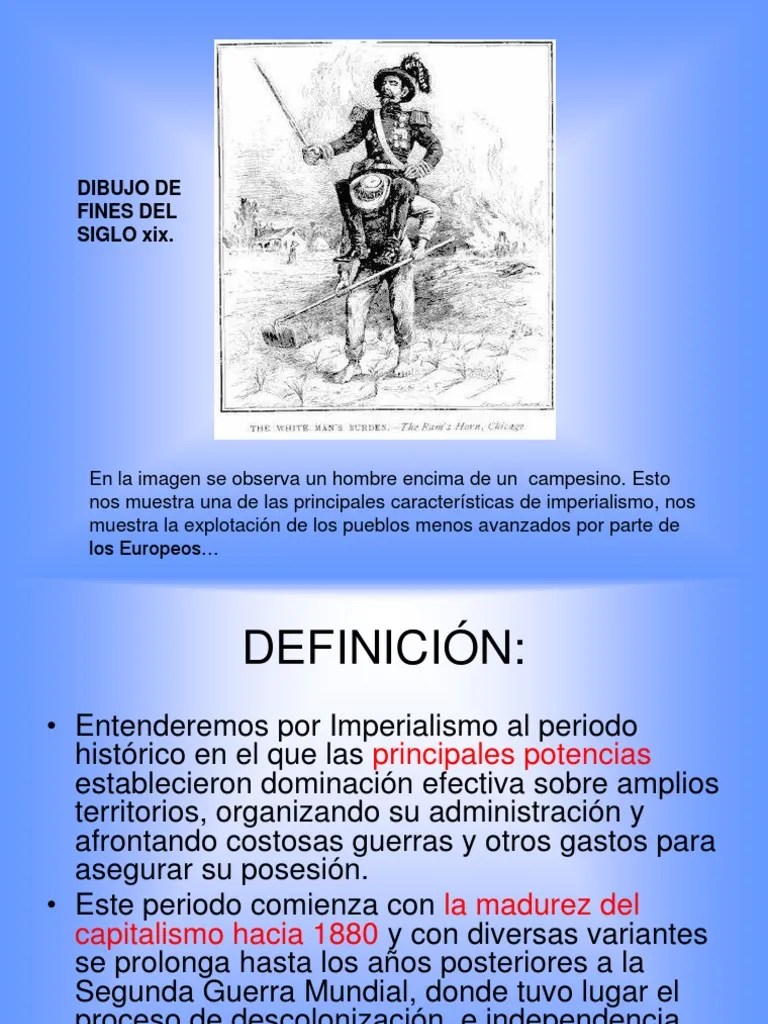PARA ENTENDER EL IMPERIALISMO Y COMO SE GESTÃ“ EN GRAN PARTE LA PRIMERA