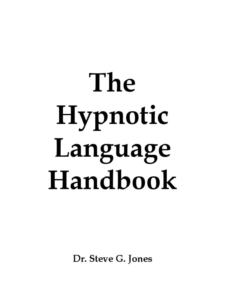 The Hypnotic Language Handbook Hypnosis Hypnotherapy