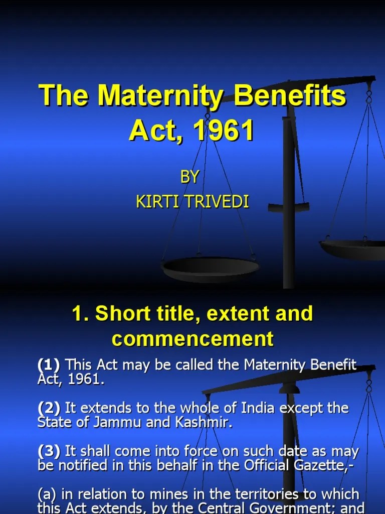 Presentation The Maternity Benefits Act, 1961