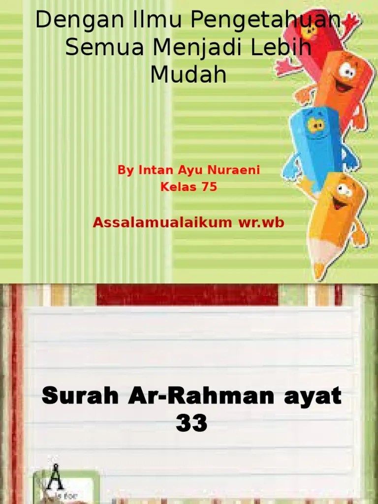 Dengan Ilmu Pengetahuan Semua Menjadi Lebih Mudah