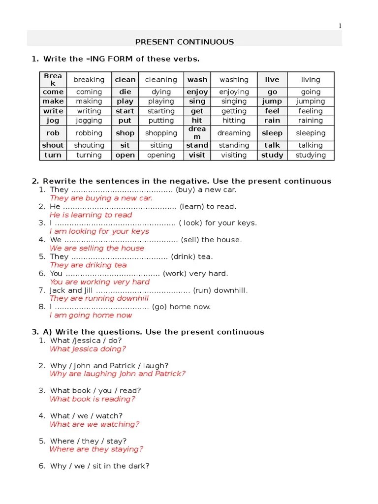 Present Continuous 1. Write the ING FORM of these verbs