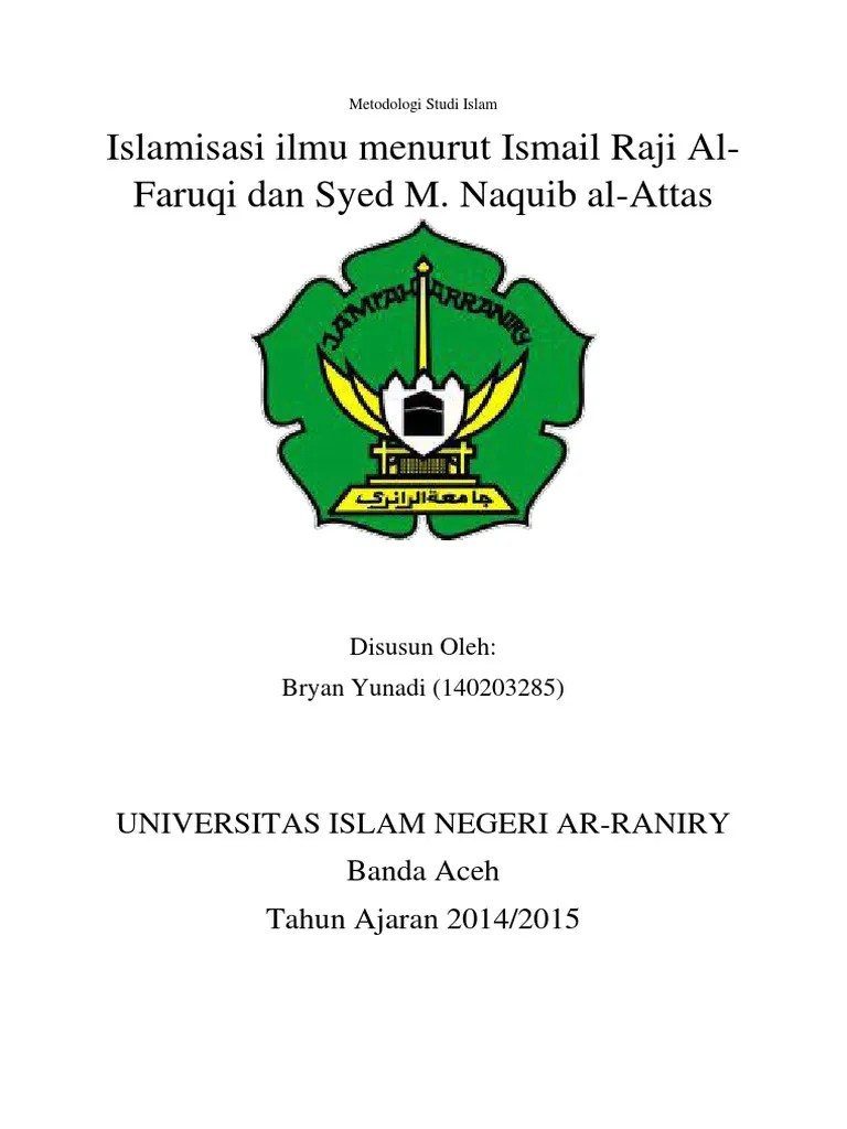 Islamisasi Ilmu Menurut Ismail Raji AlFaruqi Dan Syed M. Naquib Al