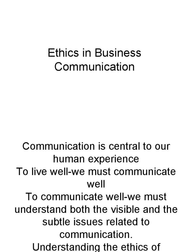 Ethics in Business Communication Communication Information