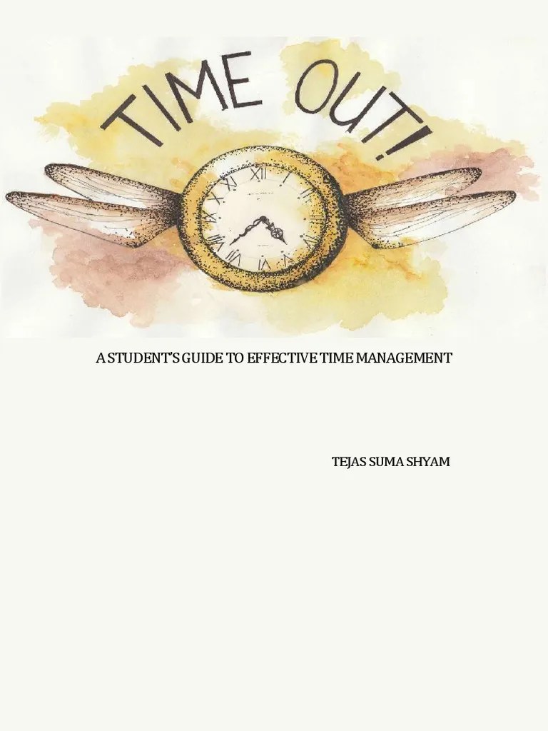 Time Out A Student's Guide To Effective Time Management PDF Time