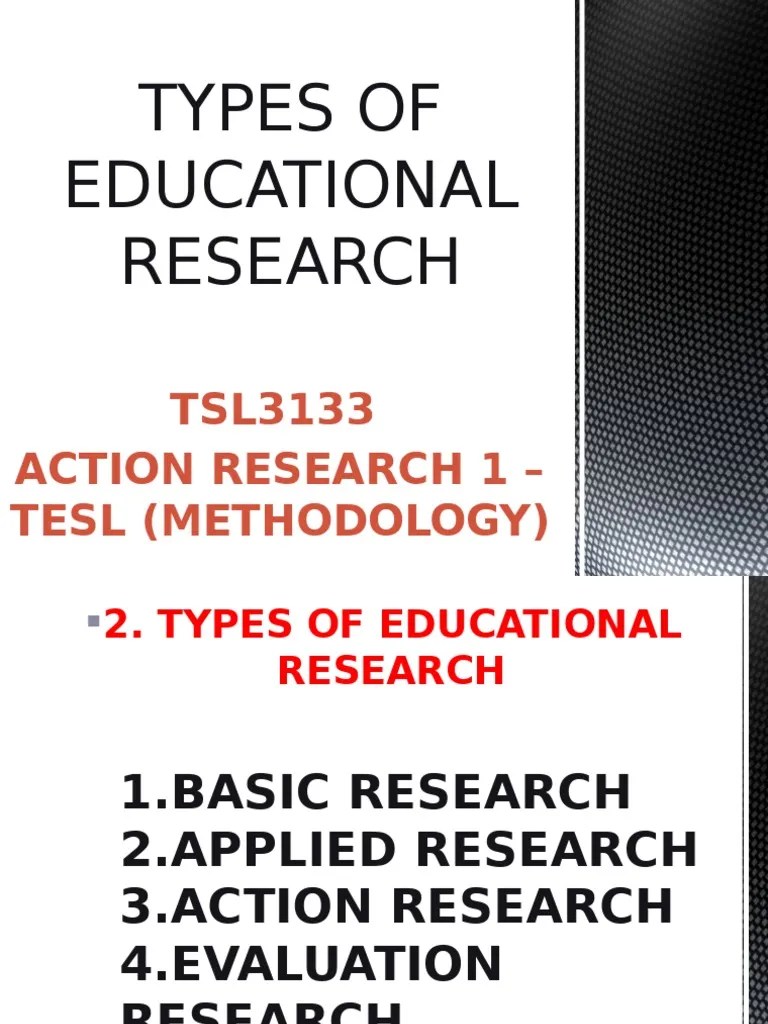 2. Types of Educational Research Ethnography Qualitative Research