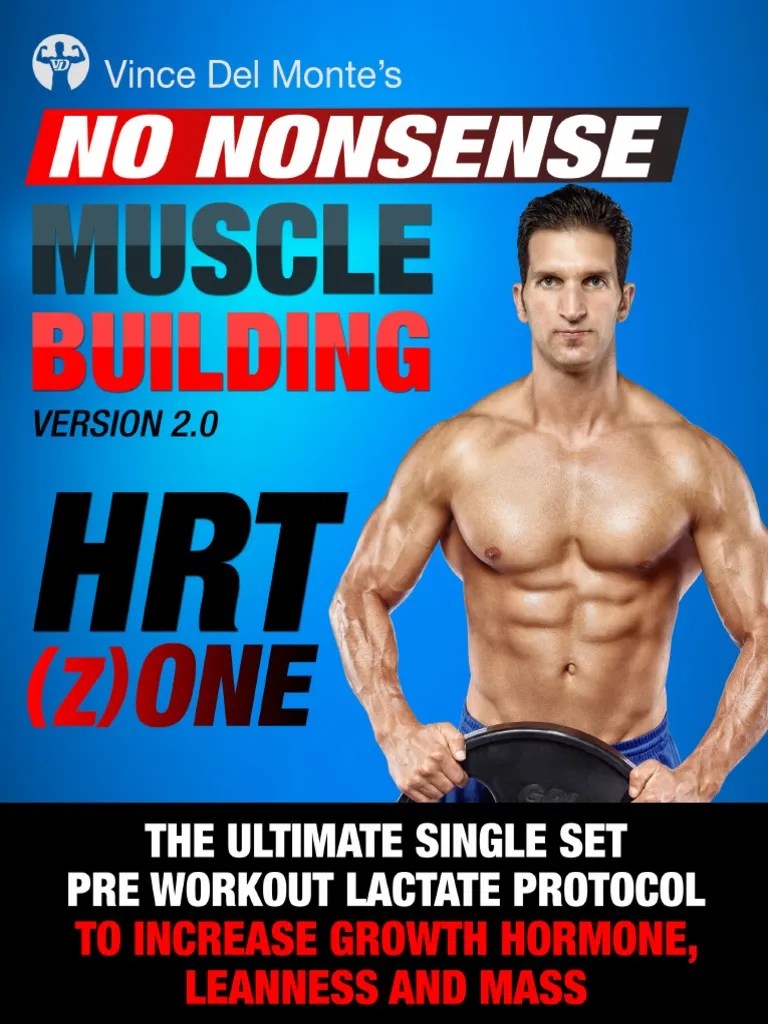Vince Delmonte Non Nonsense Muscle Building HRT1 Protocol Muscle