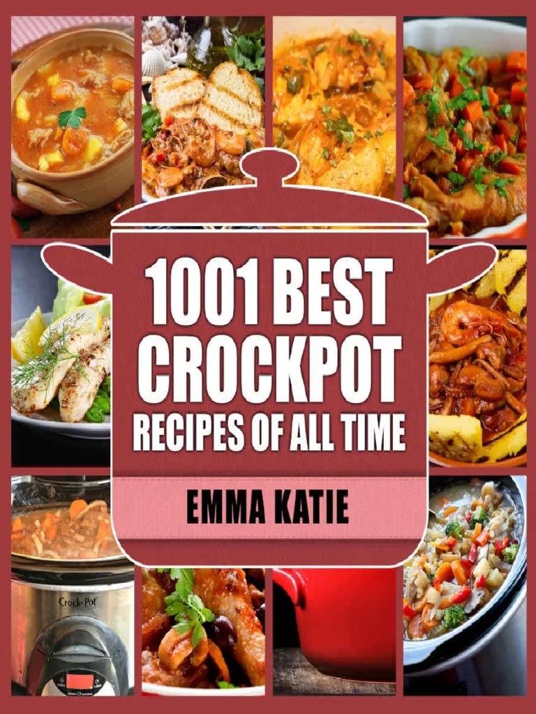 Crock Pot 1001 Best Crock Pot Recipes of All Time PDF Slow Cooker