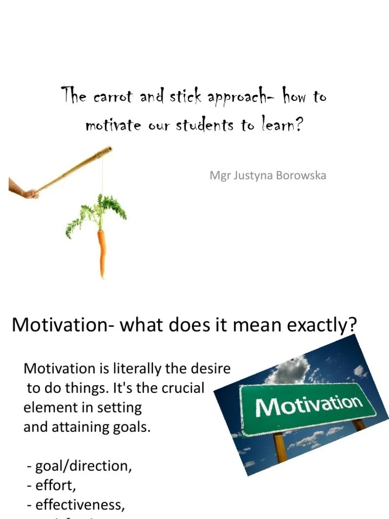The Carrot and Stick Approach PDF Motivation Motivational