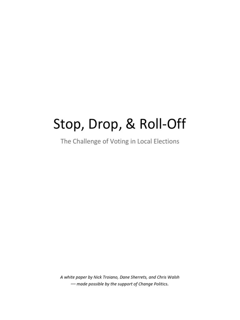 Stop, Drop, and RollOff The Challenge of Voting in Local Elections