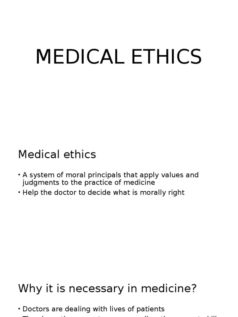 Medical Ethics Medical Ethics Medicine