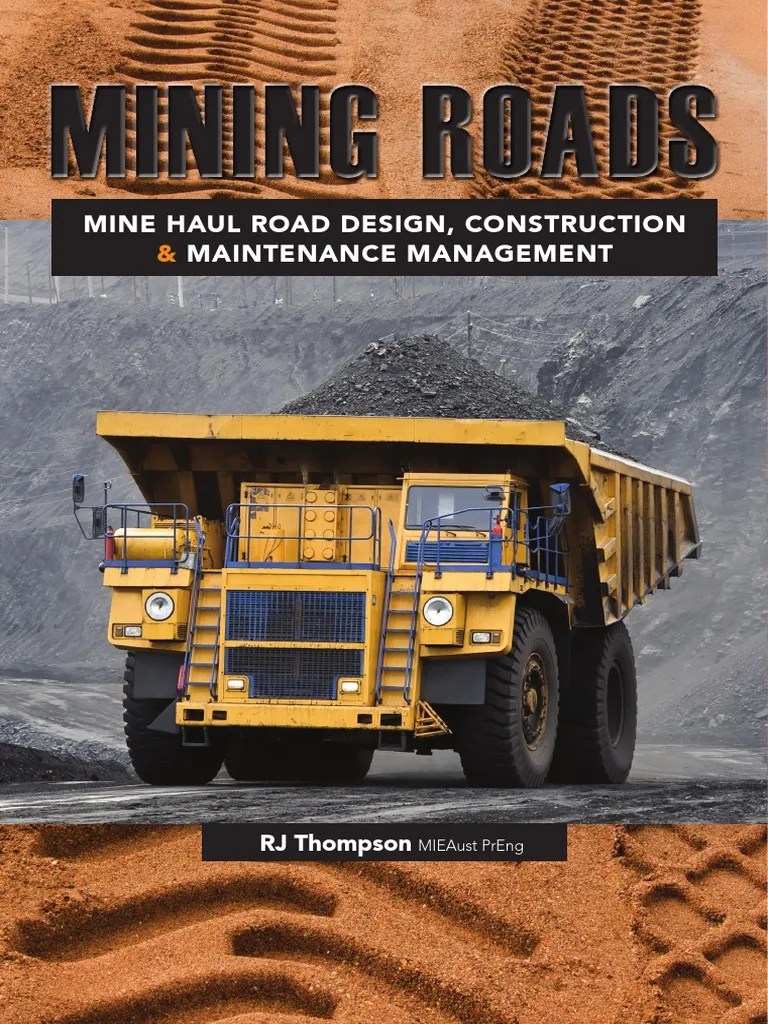 Mine Haul Road Design, Construction and Maintenance management.pdf