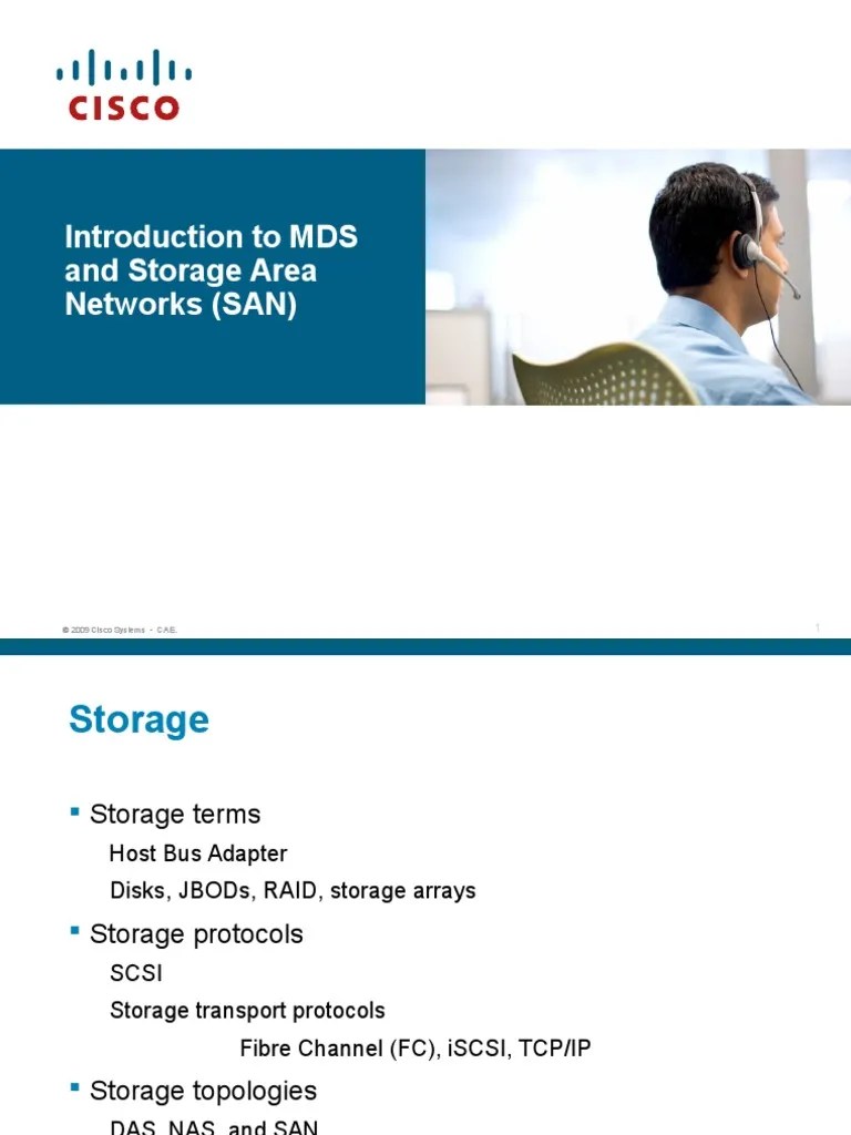 Introduction To MDS and Storage Area Networks (SAN) © 2009 Cisco