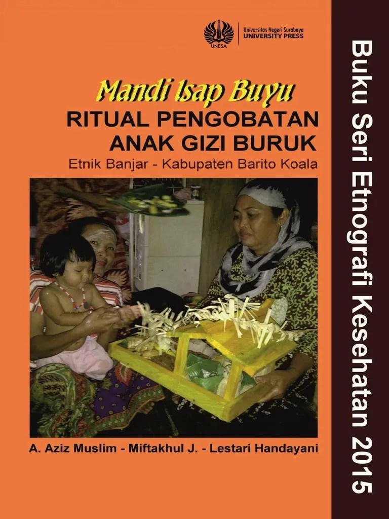 Mandi Isap Buyu Ritual Pengobatan Anak Gizi Buruk. Etnik Banjar