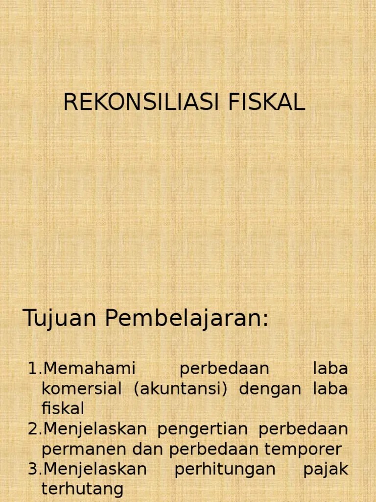 Akuntansi Pajak Rekonsiliasi Fiskal