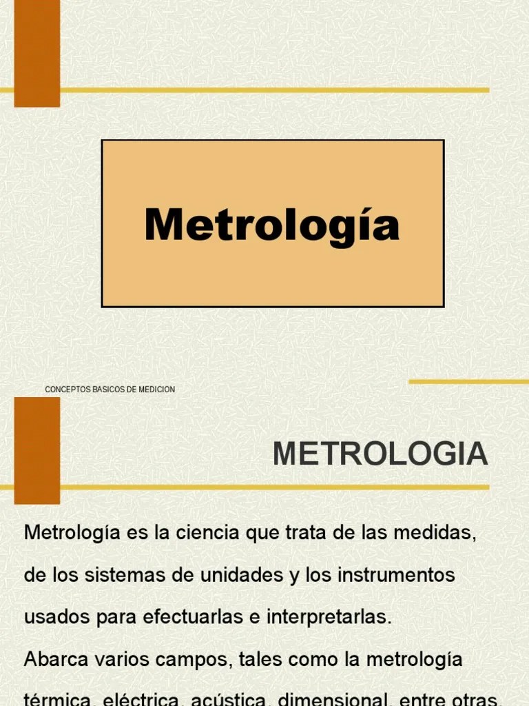 Metrologia Clase 1 Metrología Sistema internacional de unidades