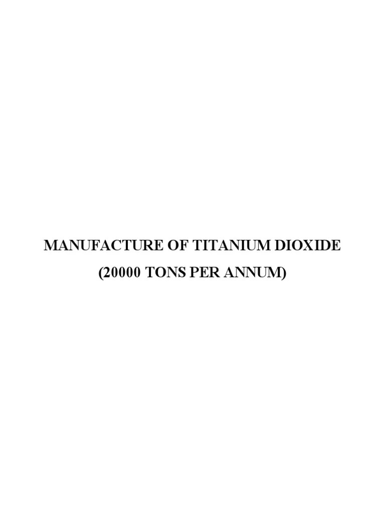Manufacture of Titanium Dioxide PDF Titanium Dioxide Titanium