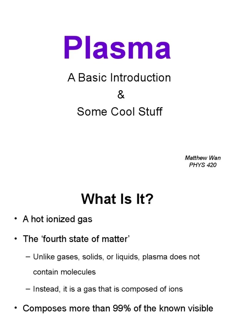 What is Plasma.ppt Plasma (Physics) Ion