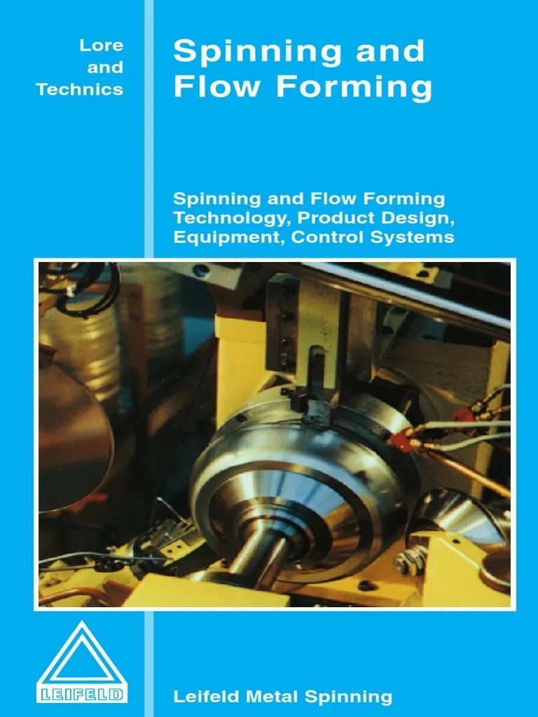 Spinning and Flow Forming Leifeld Metal Spinning PDF Car