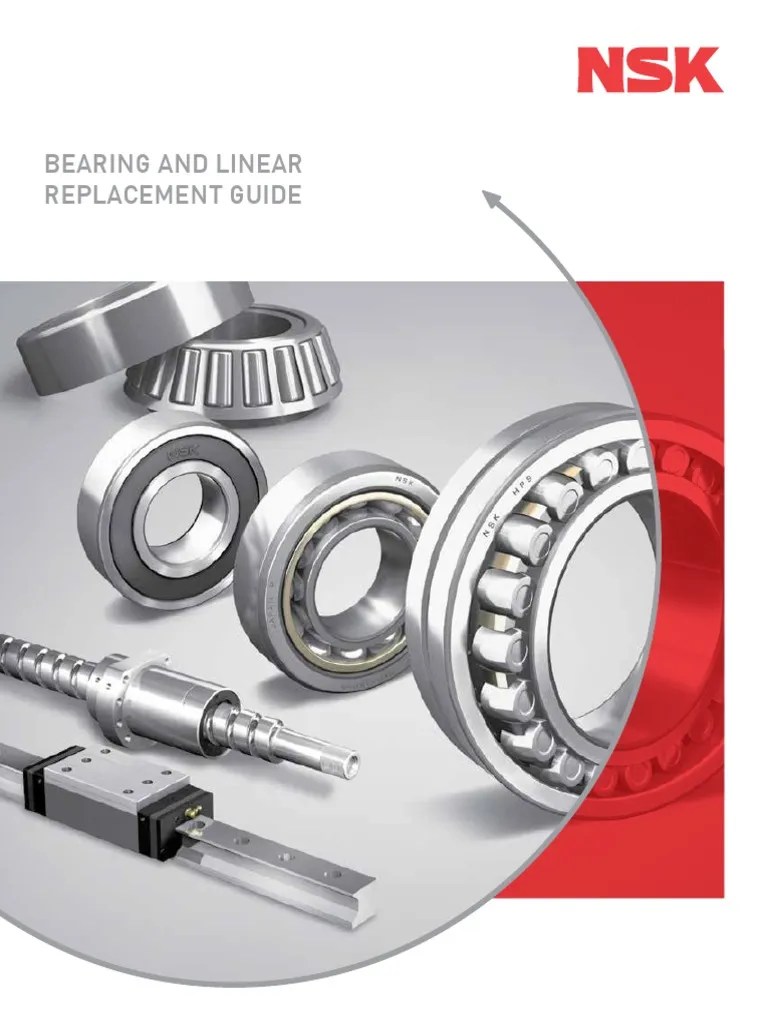 NSK Bearing and Linear Replacement Guide  PDF Manufactured Goods