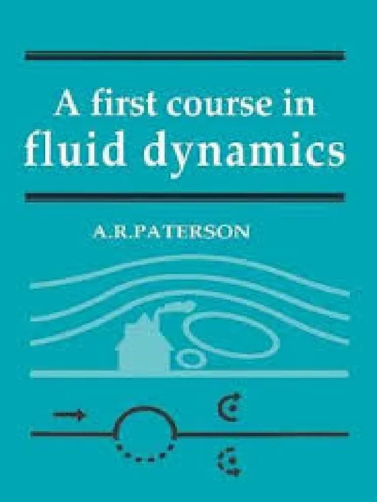 A. R. Paterson a First Course in Fluid Dynamics Fluid