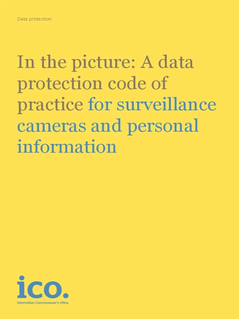 In the picture A data protection code of practice for surveillance