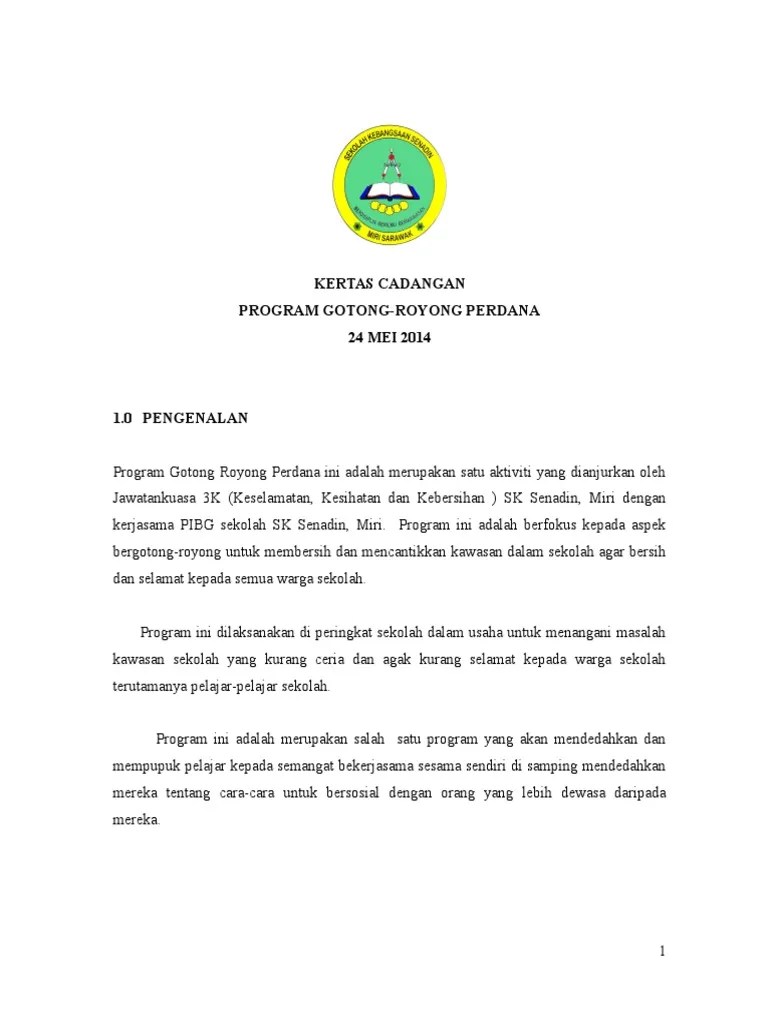 Kertas kerja program gotong royong peringkat asrama smk tinggi perempuan melaka 2018. Kertas Cadangan Program Gotong-Royong Perdana 24 MEI 2014