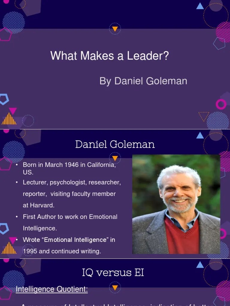 What Makes an Effective Leader Daniel Goleman's Groundbreaking Work on