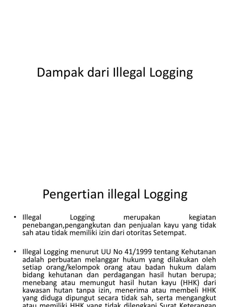 Dampak Dari Illegal Logging