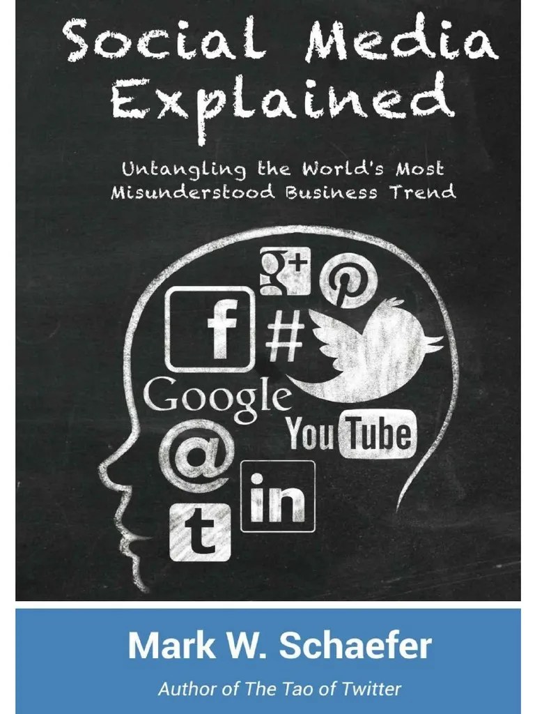 The Best Social Media Explained Mark Schaefer IHSANPEDIA